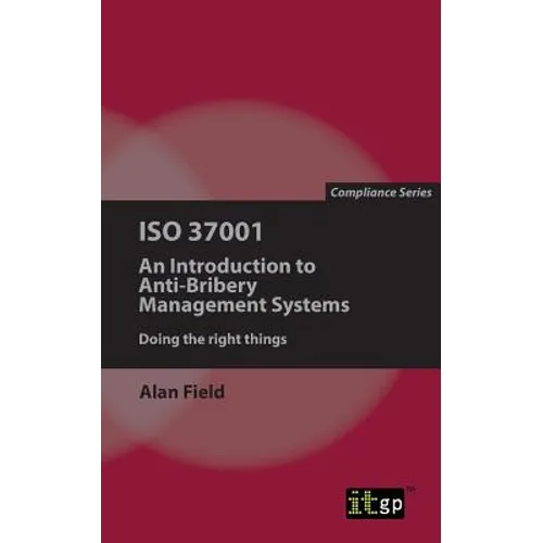 ISO 37001: An Introduction to Anti-Bribery Management Systems