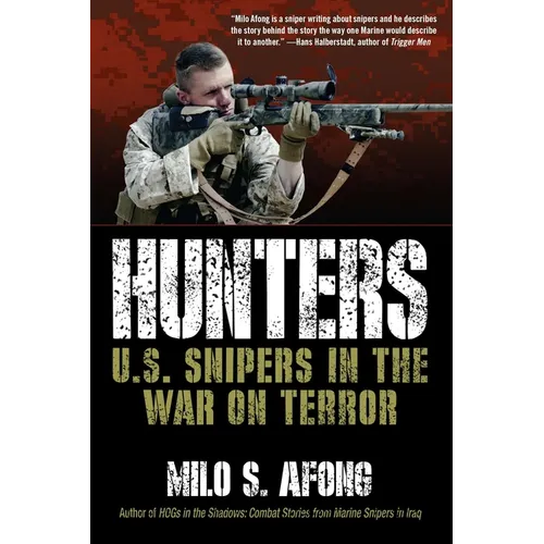 Hunters: U.S. Snipers in the War on Terror