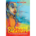 Cultivate Creativity: In the Garden of Enlightenment