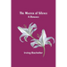 The Master of Silence: A Romance
