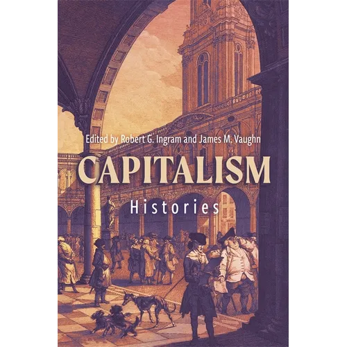Capitalism: Histories