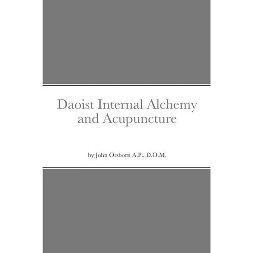 Daoist Internal Alchemy and Acupuncture