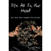 It's All In Your Head! The Gene That Stumped The Doctors: True account of a survivor's story, which dates back 50+ years, and how DNA saved her life