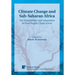 Climate Change and Sub-Saharan Africa: The Vulnerability and Adaptation of Food Supply Chain Actors