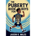 The Puberty Book for Boys: Ages 10-12 Guide to Body Changes, Emotions, and Confidence for Growing Up Strong