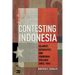 Contesting Indonesia: Islamist, Separatist, and Communal Violence Since 1945