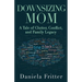 Downsizing Mom: A Tale of Clutter, Conflict, and Family Legacy