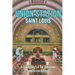Union Station St. Louis: A Chronicle of Origins and Evolution