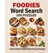 Foodies Wordsearch: 100 Puzzles With a Food Drink and Cooking Theme
