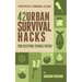 Prepper's Canning Guide: 42 Urban Survival Hacks for Keeping Things Fresh