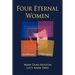 Four Eternal Women: Toni Wolff Revisited - A Study in Opposites