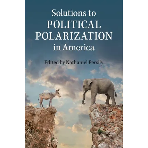 Solutions to Political Polarization in America