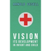 Vision - Its Development in Infant and Child