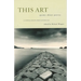 This Art: Poems about Poetry