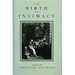The Birth of Intimacy: Privacy and Domestic Life in Early Modern Paris