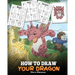 How to Draw Your Dragon: Learn How to Draw Cute Dragons with Different Emotions. A Fun and Easy Step by Step Guide To Draw Dragons for Kids.