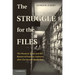 The Struggle for the Files: The Western Allies and the Return of German Archives After the Second World War