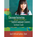 Classroom Instruction That Works with English Language Learners