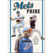 Mets Pride: For the Love of Mookie, Mike and David Wright