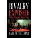 Rivalry Exposed: Why People Hate You
