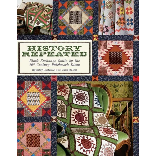 History Repeated: Block Exchange Quilts by the 19th-Century Patchwork Divas