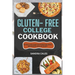 Gluten Free College Cookbook: Quick And Easy Recipes For Busy Students On a Budget