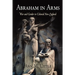 Abraham in Arms: War and Gender in Colonial New England