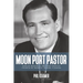 Moon Port Pastor: Adrian Rogers and the First Baptist Church of Merritt Island, Florida