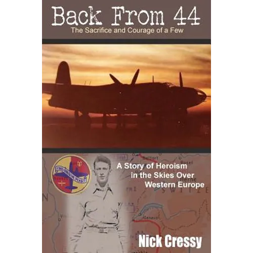 Back From 44: The Sacrifice and Courage of a Few