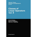 Classes of Linear Operators Vol. 2