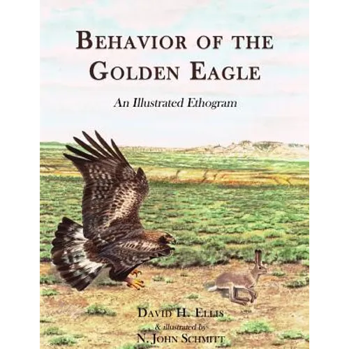 Behavior of the Golden Eagle: an illustrated ethogram