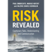 Risk Revealed: Cautionary Tales, Understanding and Communication