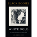 Black Bodies, White Gold: Art, Cotton, and Commerce in the Atlantic World