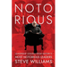 Notorious: Leadership Lessons from History's Most Notorious Leaders