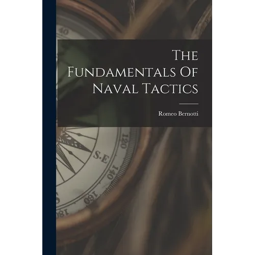 The Fundamentals Of Naval Tactics