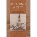 Building a City: Writings on Agnon's Buczacz in Memory of Alan Mintz