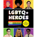 LGBTQ+ Heroes: 51 Inspiring Icons Who Changed the World