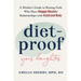 Diet-Proof Your Daughter: A Mother's Guide to Raising Girls Who Have Happy, Healthy Relationships with Food and Body
