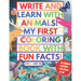 My First Coloring Book With Fun Facts! Write And Learn With Animals!: 100+ Pages Educational Coloring Book For Kids Aged 4-8 (Over 50 Animals to Disco