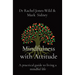 Mindfulness with Attitude: A practical guide to living a mindful life