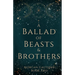 A Ballad of Beasts and Brothers