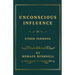 Unconscious Influence and Other Sermons
