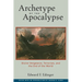Archetype of the Apocalypse: Divine Vengeance, Terrorism, and the End of the World