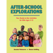 After-School Explorations: Fun, Ready-to-Use Activities for Kids Ages 5-12