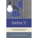 Impact: How Assistant Principals Can Be High Performing Leaders
