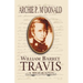 William Barrett Travis: A Biography