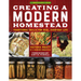 Creating a Modern Homestead: Traditional Skills for Real, Everyday Life