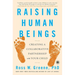 Raising Human Beings: Creating a Collaborative Partnership with Your Child