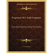 Fragments Of A Faith Forgotten: Some Short Sketches Among The Gnostics