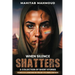 When Silence Shatters: A Collection of Short Stories